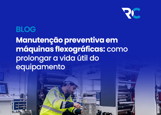 Manutenção Preventiva em Máquinas Flexográficas: Como Prolongar a Vida Útil do Equipamento